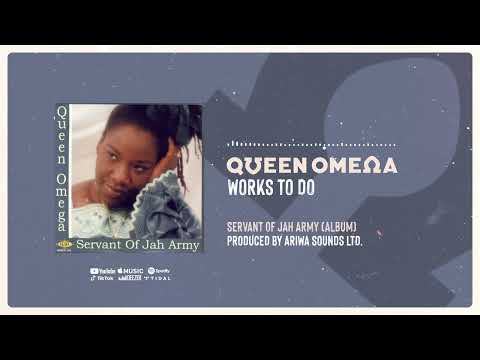 Works To Do - Queen Omega [Official Audio]