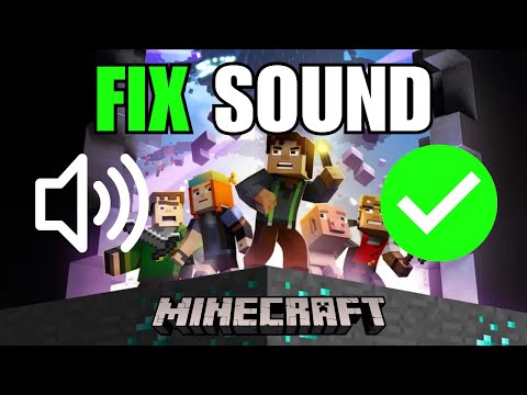 How To Fix Minecraft Sound Not Working