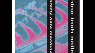 Nine Inch Nails - Something I Can Never Have