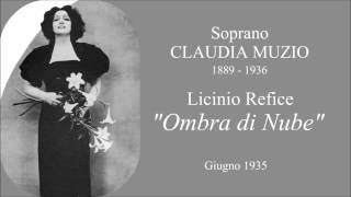 Soprano CLAUDIA MUZIO - (L. Refice)  "Ombra di Nube"  (1935)
