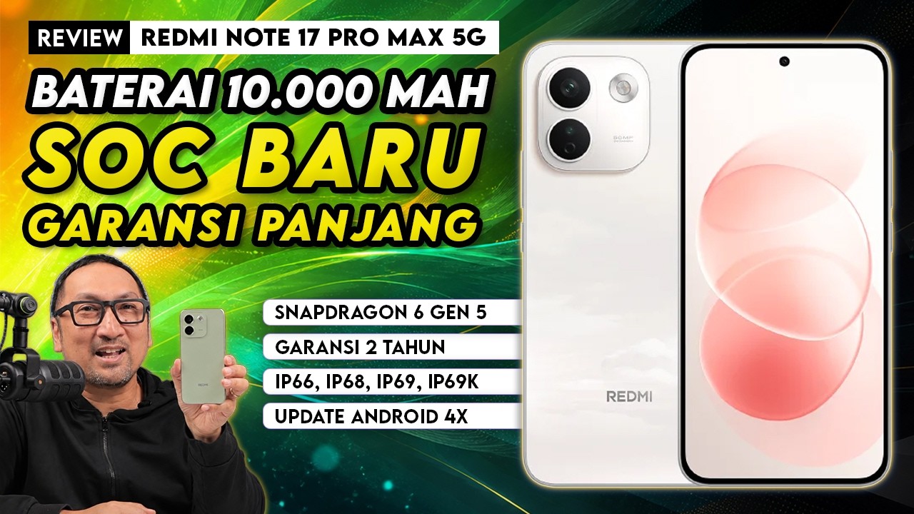 Baterai 10.000 mAh Mantap, Garansi Panjang, IP Rating Lengkap - Review REDMI Note 17 Pro Max