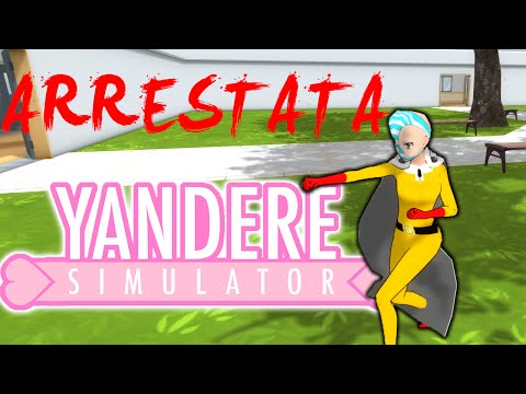 One-punch yandere,La polizia mi ha arrestato [Yandere Simulator ep 3]