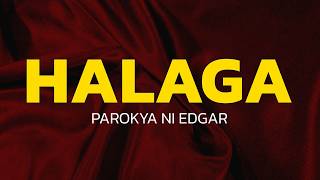 Download lagu Parokya Ni Edgar - Halaga (Lyrics) mp3