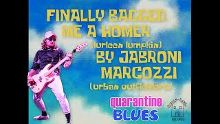Quarantine Blues: &quot;Finally Bagged Me a Homer&quot; (Lurleen Lumpkin) by Jabroni Marcozzi