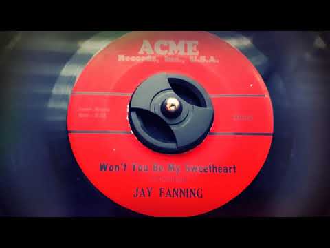 Jay Fanning - Won't You Be My Sweetheart (1961)