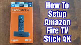 Amazon Fire TV Stick 4k – How To Setup