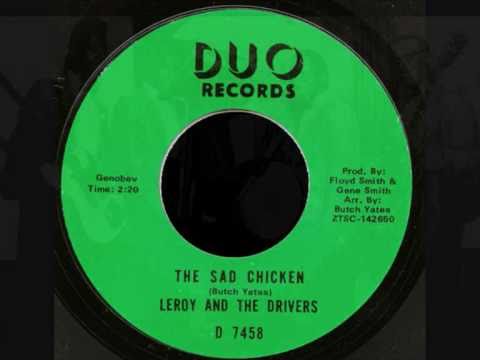 LEROY AND THE DRIVERS - The Sad Chicken