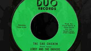LEROY AND THE DRIVERS - The Sad Chicken