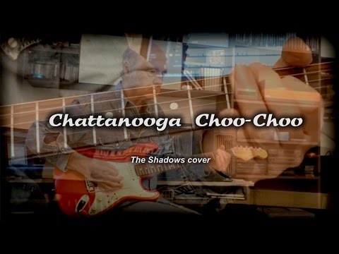 The Shadows - Chattanooga Choo-Choo (cover)