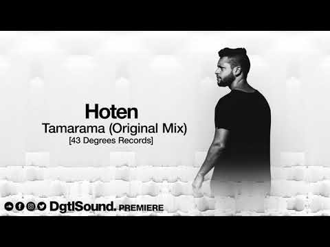 Premiere: Hoten - Tamarama (Original Mix) [43 Degrees Records]
