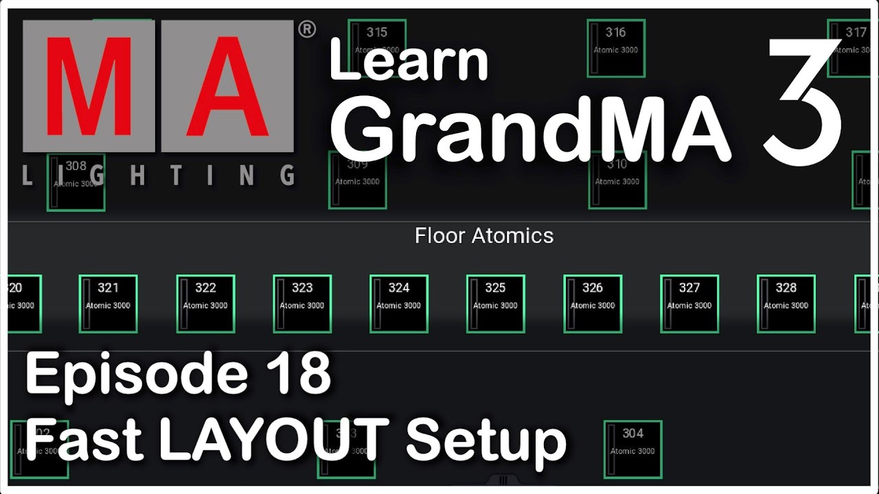 E18 - Setup Large Layout View Fast - GrandMA3 Tutorial