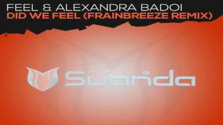 Feel & Alexandra Badoi - Did We Feel (Frainbreeze Progressive Mix) [ASOT 781]