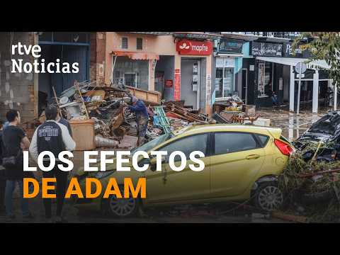 Dana Adam | 4 muertos, inundaciones y cientos de incidencias a su paso por España | RTVE Noticias