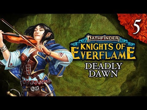 Deadly Dawn | Pathfinder: Knights of Everflame | Episode 5