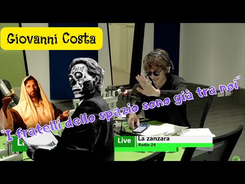 GIOVANNI COSTA A "La Zanzara": "I FRATELLI DELLO SPAZIO (E GESÙ) SONO QUI E CI SALVERANNO" - 24.1.22
