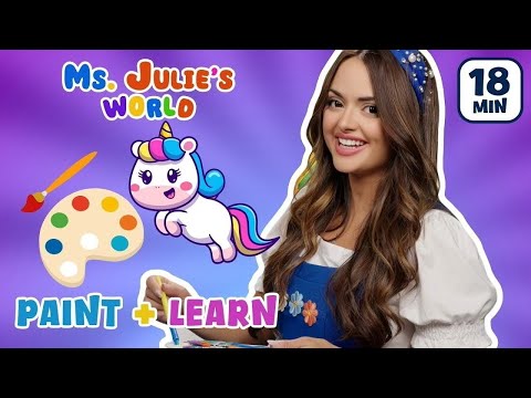 Paint a Unicorn with Ms. Julie! | Ms. Julie’s World is a New Kids’ Learning Show!