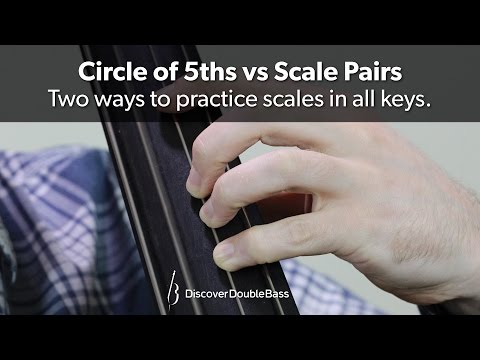 Circle of 5ths vs Scale Pairs - Double Bass Scales Tips