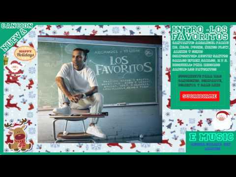 Arcangel Ft  Farruko, Ñejo, Pusho, Ñengo Flow, Alexio Y Genio  - Intro Los Favoritos
