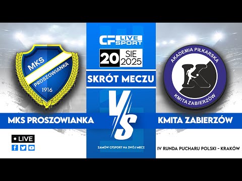Skrót 🎬 | MKS Proszowianka - Kmita Zabierzów | 20.08.2025 | IV runda Pucharu Polski 🏆 (PPN Kraków)