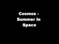Cosmos Summer In Space