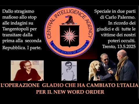 DALLO STRAGISMO MAFIOSO ALLO STOP A TANGENTOPOLI di C.Palermo sul ruolo di Gladio dal 1970 al '94.