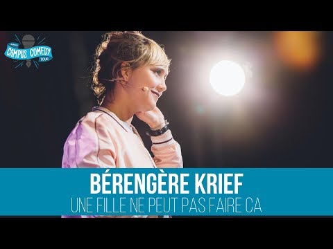 Sketch Bérengère Krief - Une Fille Ne Peut Pas Faire Ca Campus Comedy Tour