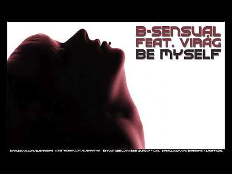 B-sensual feat. Virág - Be my self