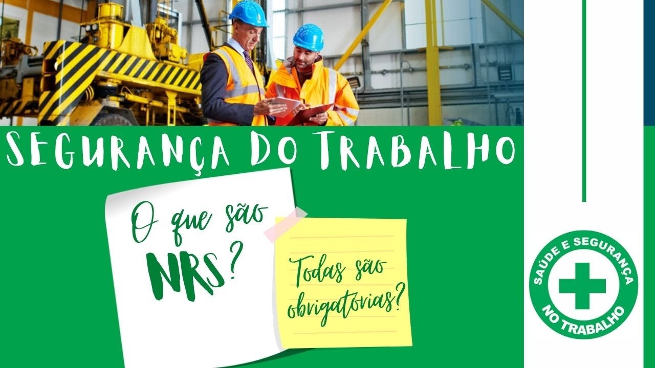 Normas Regulamentadoras, o que são? Todas as NRs devem ser cumpridas?