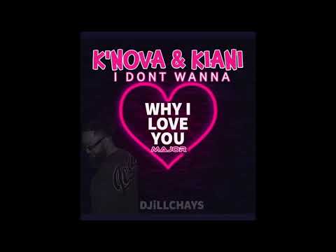 WHY I LOVE YOU, KNOVA FT KIANI