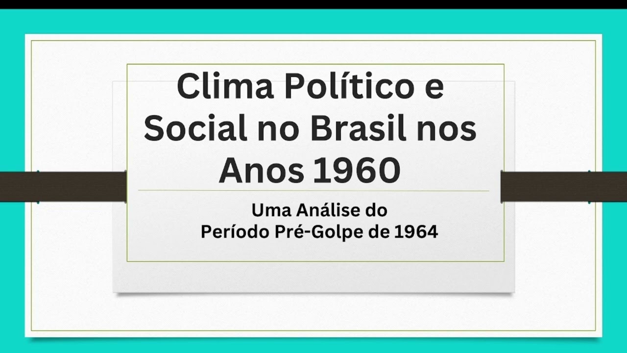 Inicio da ditadura militar aula 01