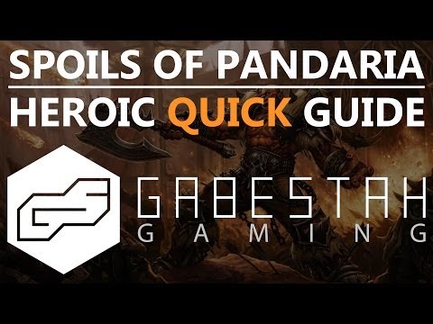 Spoils of Pandaria Heroic Quick Raid Guide [VOX]