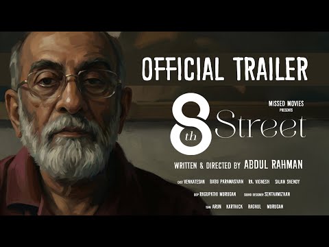 8th Street Short film Trailer | Abdul Rahman | Missed Movies