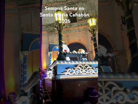 Semana Santa en Santa María Cahabón Alta Verapaz 2026