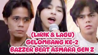 Download lagu THE 2ND WAVE OF BUZZER BEAT SONGS FOR ASMARA GENERAL Z mp3