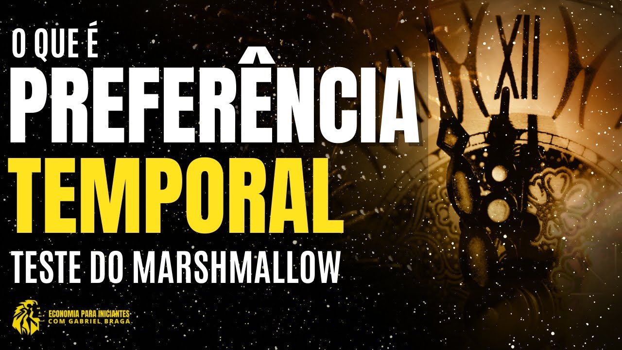 O que significa PREFERÊNCIA TEMPORAL | Conceito | Teste do MARSHMALLOW