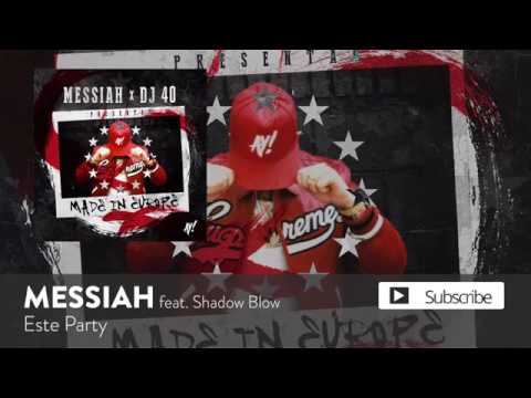 Messiah - Este Party (Ft. Shadow Blow)