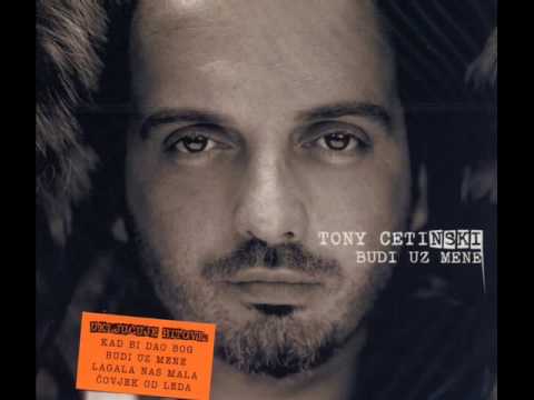 Toni cetinski kad bi dao bog