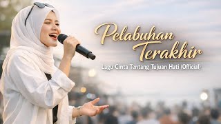 Download lagu Pelabuhan Terakhir – Lagu Cinta Tentang Tujuan Hati mp3 Download lagu Pelabuhan Terakhir – Lagu Cinta Tentang Tujuan Hati mp3