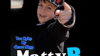 You Make My Heart Skip Music Video - Mrrafity04 (MattyBRaps)