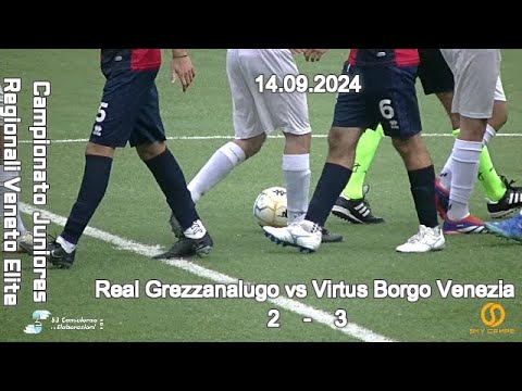CAMPIONATO REGIONALE JUNIORES U19 ELITE VENETO – REAL GREZZANALUGO vs  VIRTUS BORGO VENEZIA 14.09.24