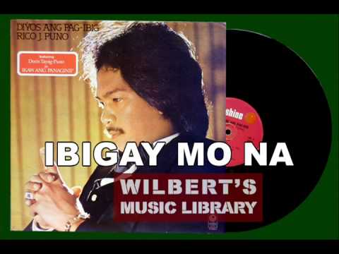 IBIGAY MO NA (1980) - Rico J. Puno