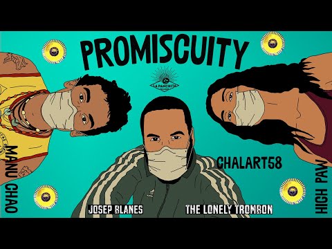 Manu Chao / Chalart58 & High Paw: Promiscuity