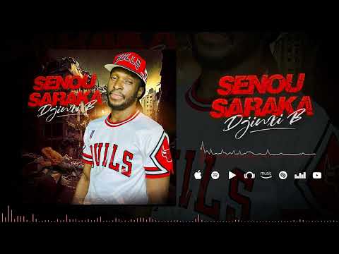 Djinxi B - Senou Saraka (Son Officiel)