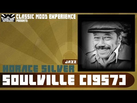 Horace Silver - Soulville (1957)