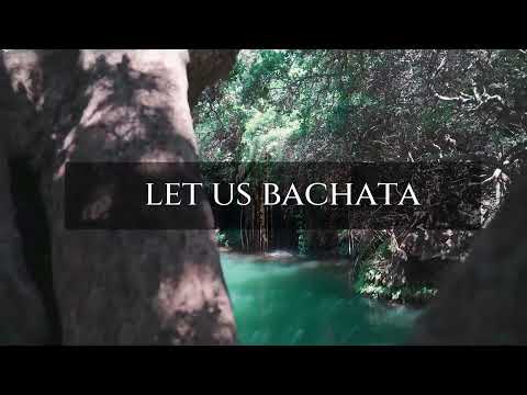 Let us bachata