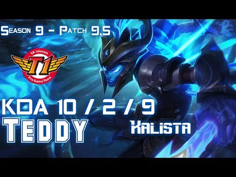 SKT Teddy KALISTA vs EZREAL ADC - Patch 9.5 KR Ranked