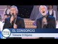 El Consorcio - Tómame O Déjame