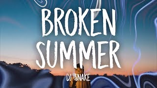 DJ Snake - Broken Summer (Lyrics) ft. Max Frost
