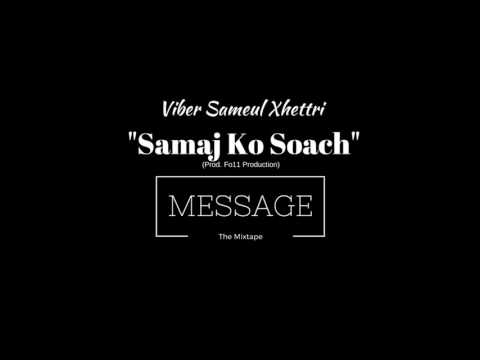 Viber Sameul Xhettri - Samaj Ko Soach (Prod. Fo11 Productions)