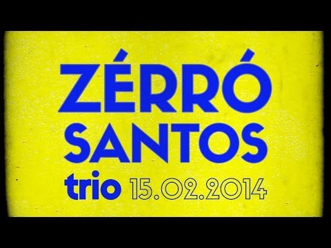 Zérró Santos Trio